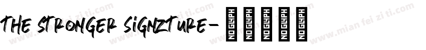 the stronger signzture字体转换
